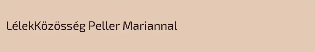 LélekKözösség Peller Mariannal